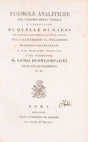 Formole analitiche pel calcolo della Pasqua e correzione di quelle di Gauss con critiche osservazioni su quanto ha scritto del calendario il Delambre