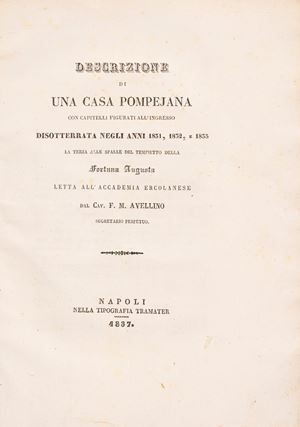 Descrizione di una casa pompejana con capitelli figurati all'ingresso disotterrata negli anni 1831, 1832, e 1833