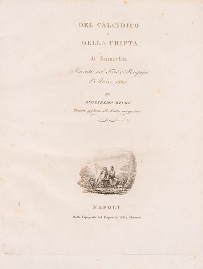 Del calcidico e della cripta di Eumachia scavati nel Foro di Pompeja, 1820
