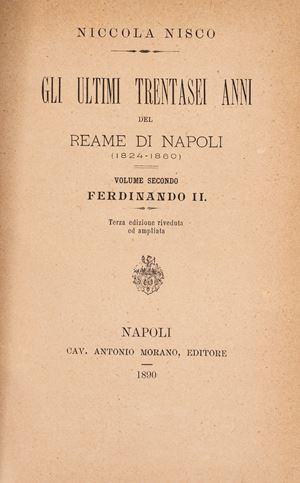 Storia di Ferdinando II Re del Regno delle Due Sicilie dal 1830 al 1850