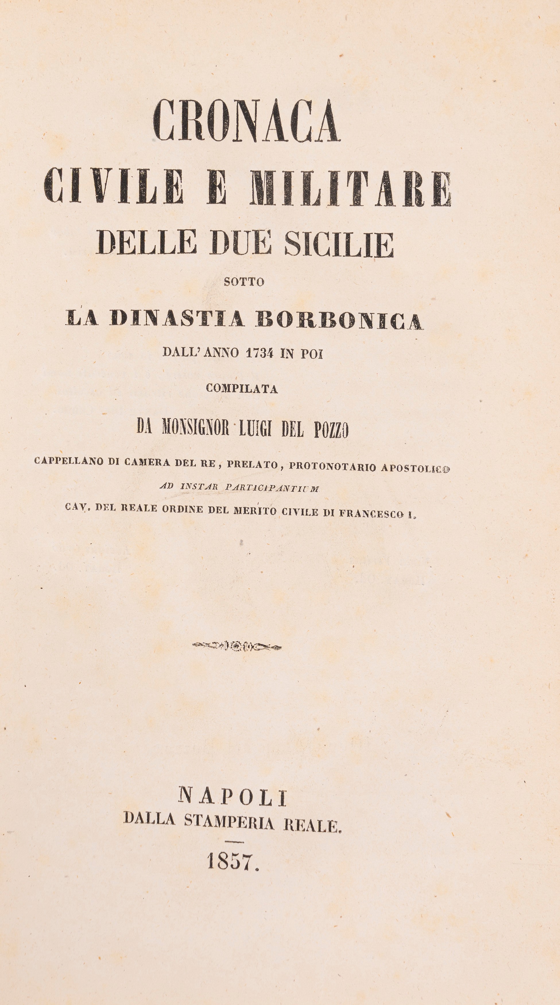 Cronaca civile e militare delle Due Sicilie sotto la Dinastia Borbonica dall’anno 1743 in poi