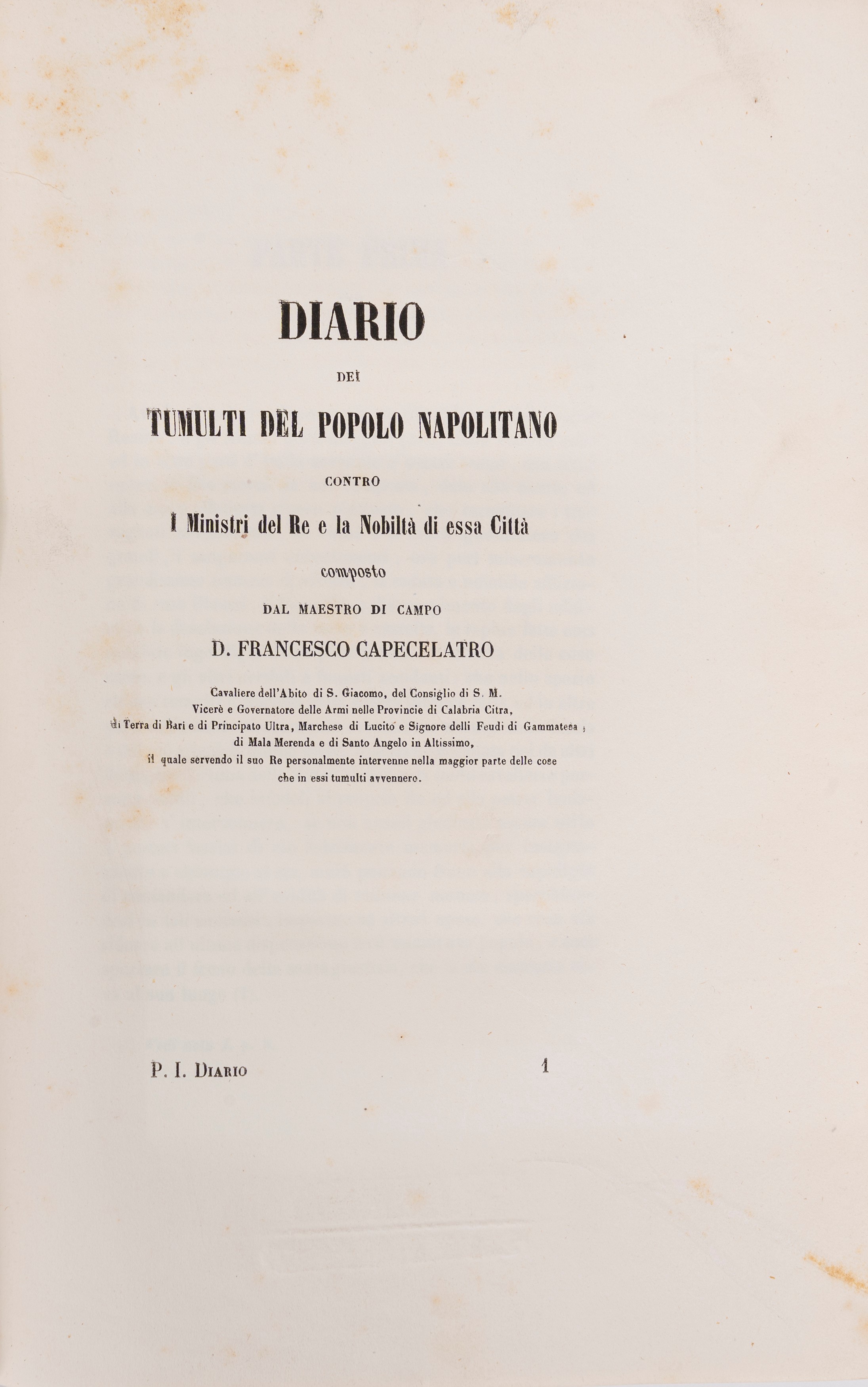 Diario di Francesco Capecelatro contenente la storia delle cose avvenute nel Reame di Napoli negl...
