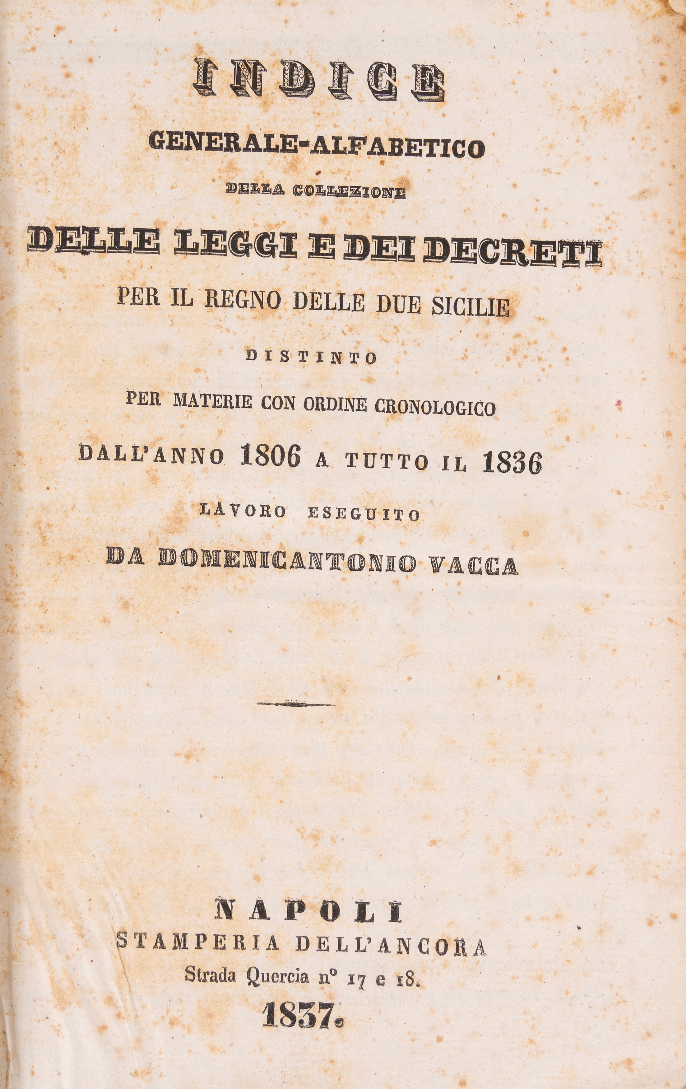 Indice generale-alfabetico della collezione delle leggi e dei decreti per il Regno delle Due Sici...