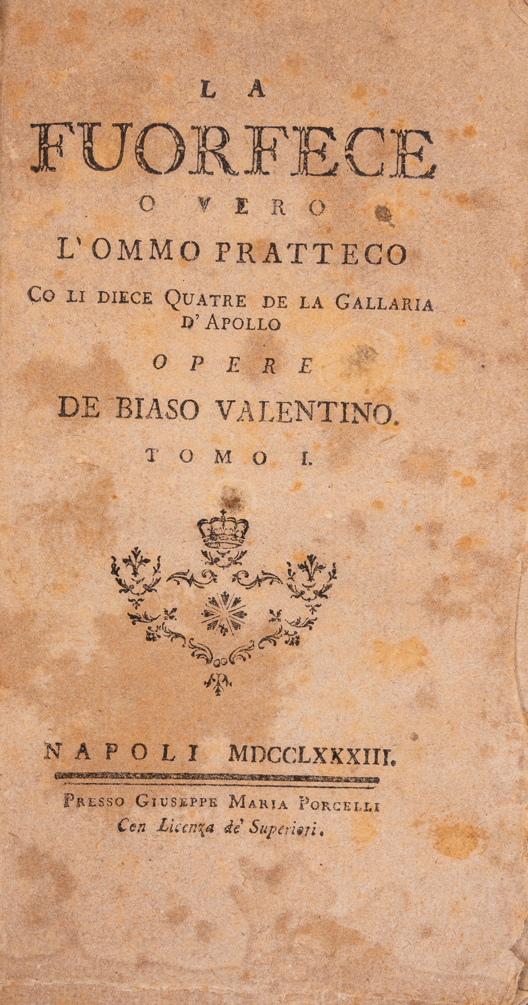 La Fuorfece o vero l'ommo pratteco. Co li diece Quatre de la Gallaria d'Apollo