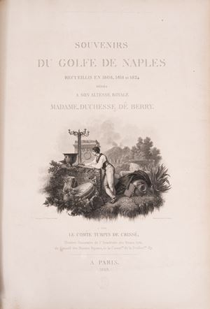 Souvenirs du Golfe de Naples recueillis en 1808, 1814 et 1824 d&eacute;di&eacute;s a Son Altesse Royale Madame, Duchesse de Berry