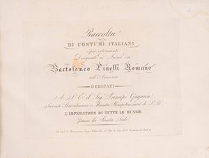 Raccolta di costumi italiani i pi&ugrave; interessanti [...] dedicati a S.a E.a il sig.r principe Gagarin.