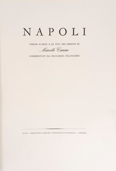 Napoli. Visioni d'arte e di vita, 1954. Esemplare n. 611 di 1500 con 71 tavole in bianco e nero