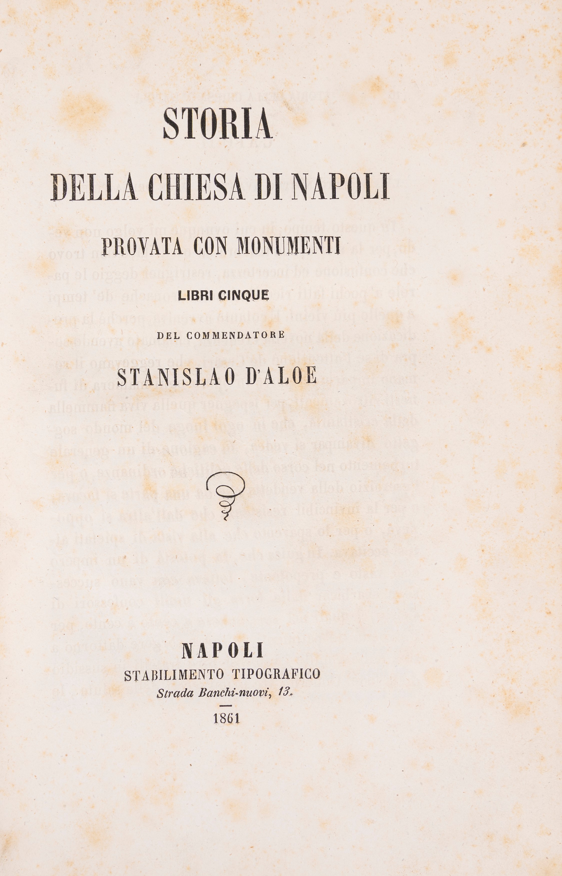 Storia della chiesa di Napoli provata con monumenti.