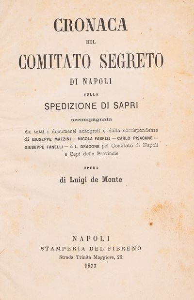 Cronaca del Comitato Segreto di Napoli sulla spedizione di Sapri, 1877