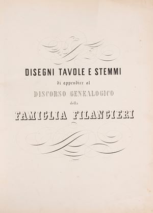 Disegni tavole e stemmi di appendice al Discorso genealogico della Famiglia Filangieri