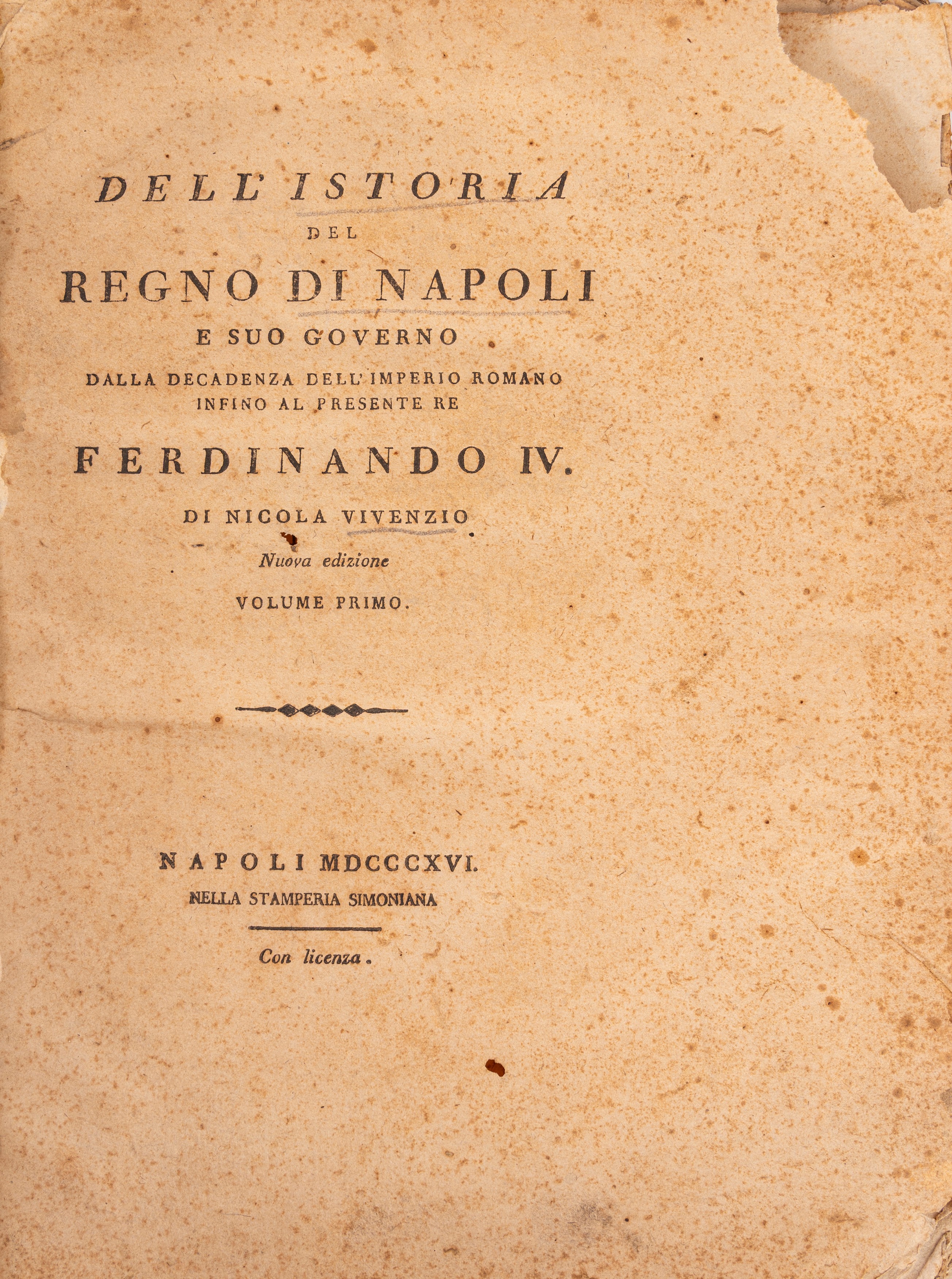 Dell'istoria del Regno di Napoli e suo governo dalla decadenza dell'Imperio romano infino al pres...