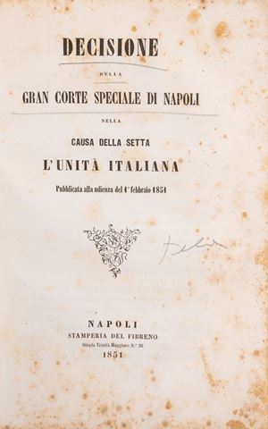 Decisione della Gran Corte Speciale di Napoli nella causa della setta l'Unit&agrave; italiana pubblicata all'udienza del 1 febbraio 1851