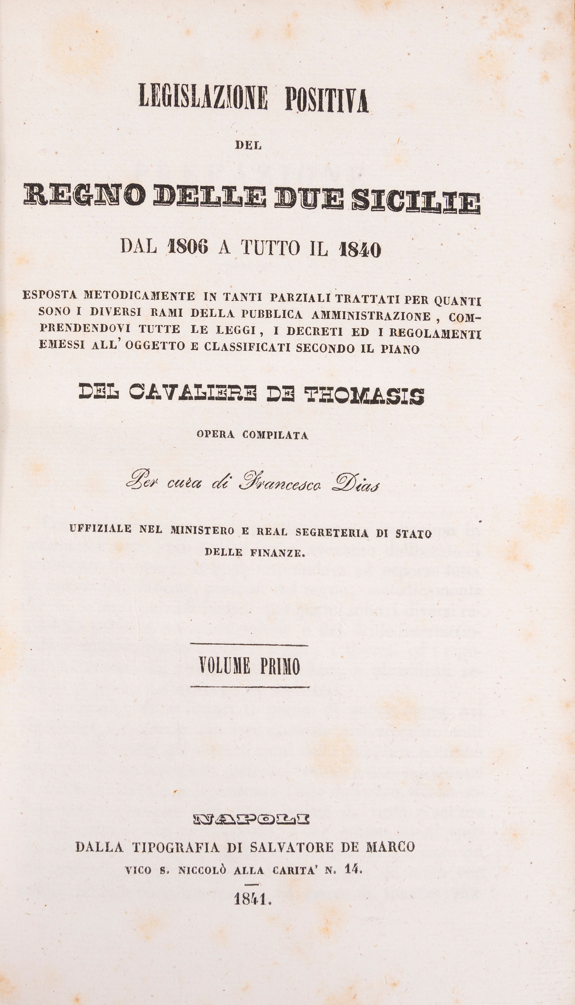 Legislazione positiva del Regno delle Due Sicilie dal 1806 a tutto il 1840