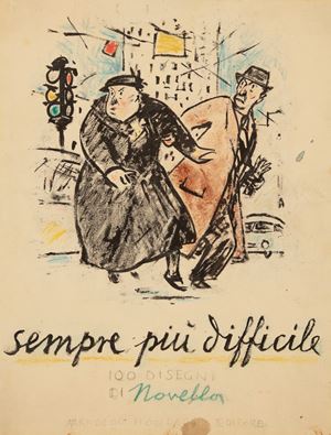Sempre pi&ugrave; difficile: 100 disegni di Novello