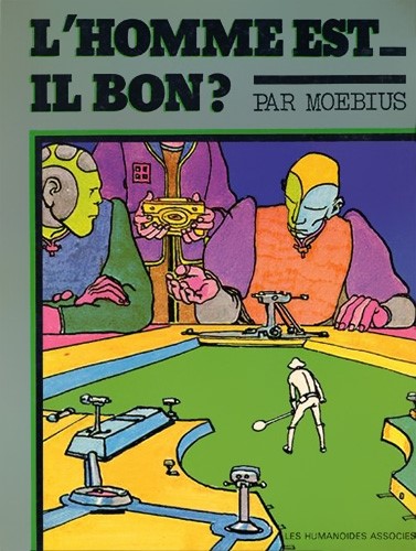 L'Homme est-il bon? (Is Man Good?)