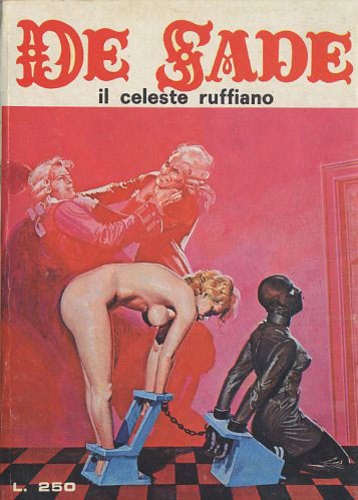 De Sade - Il celeste ruffiano