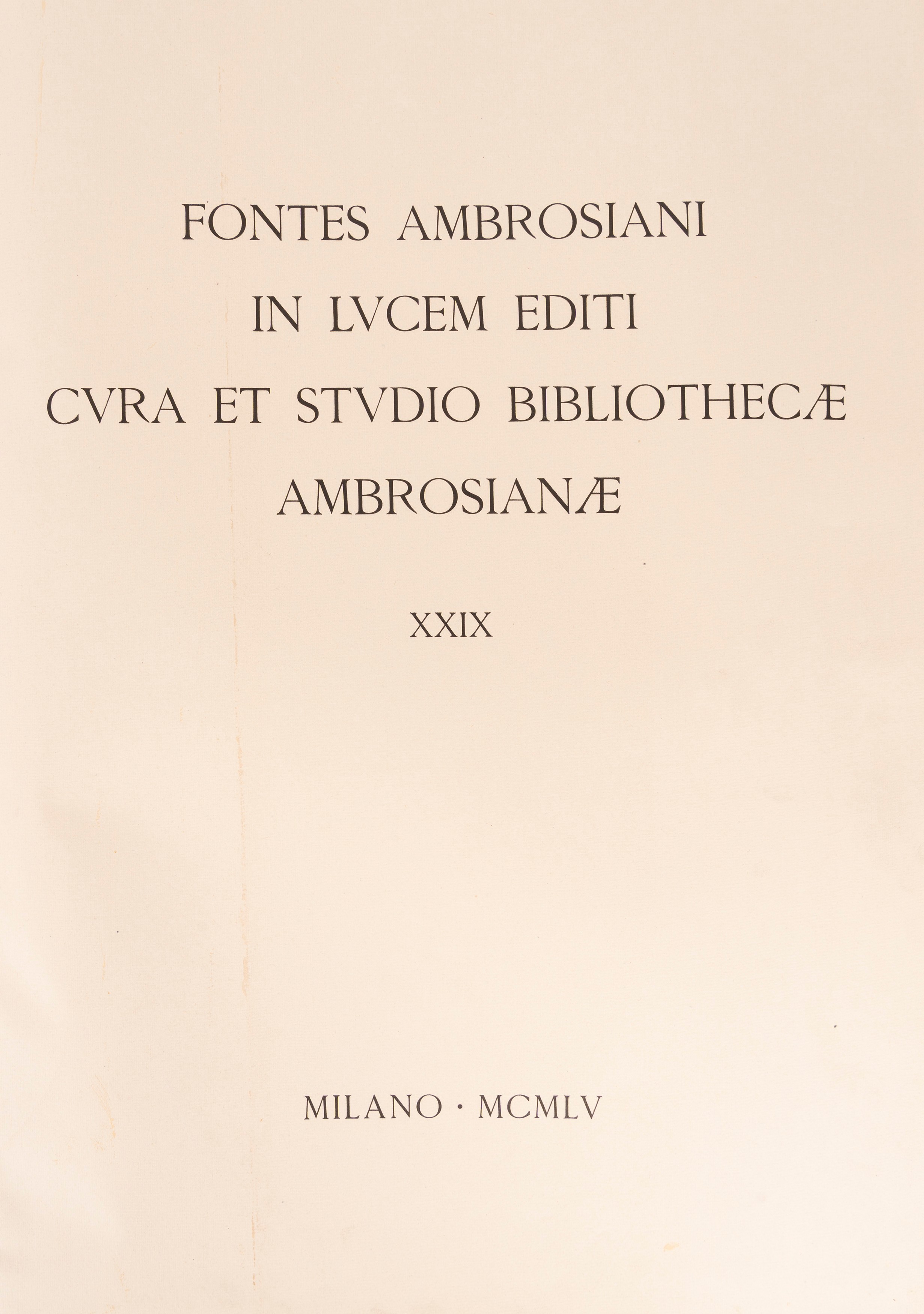 [Codice Resta] Fontes Ambrosiani in lucem editi, cura et studio Bibliothecae Ambrosianae, XXIX