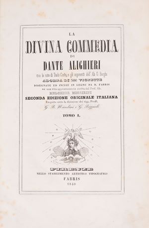 La Divina Commedia di Dante Alighieri con le note di Paolo Costa, e gli argomenti dell'Ab G. Borghi adorna di 500 vignette disegnate e incise in legno da D. Fabris