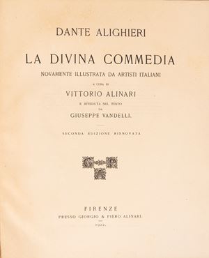 The Divine Comedy, newly illustrated by Italian artists, edited by Vittorio Alinari and revised by Giuseppe Vandelli. Second revised edition.