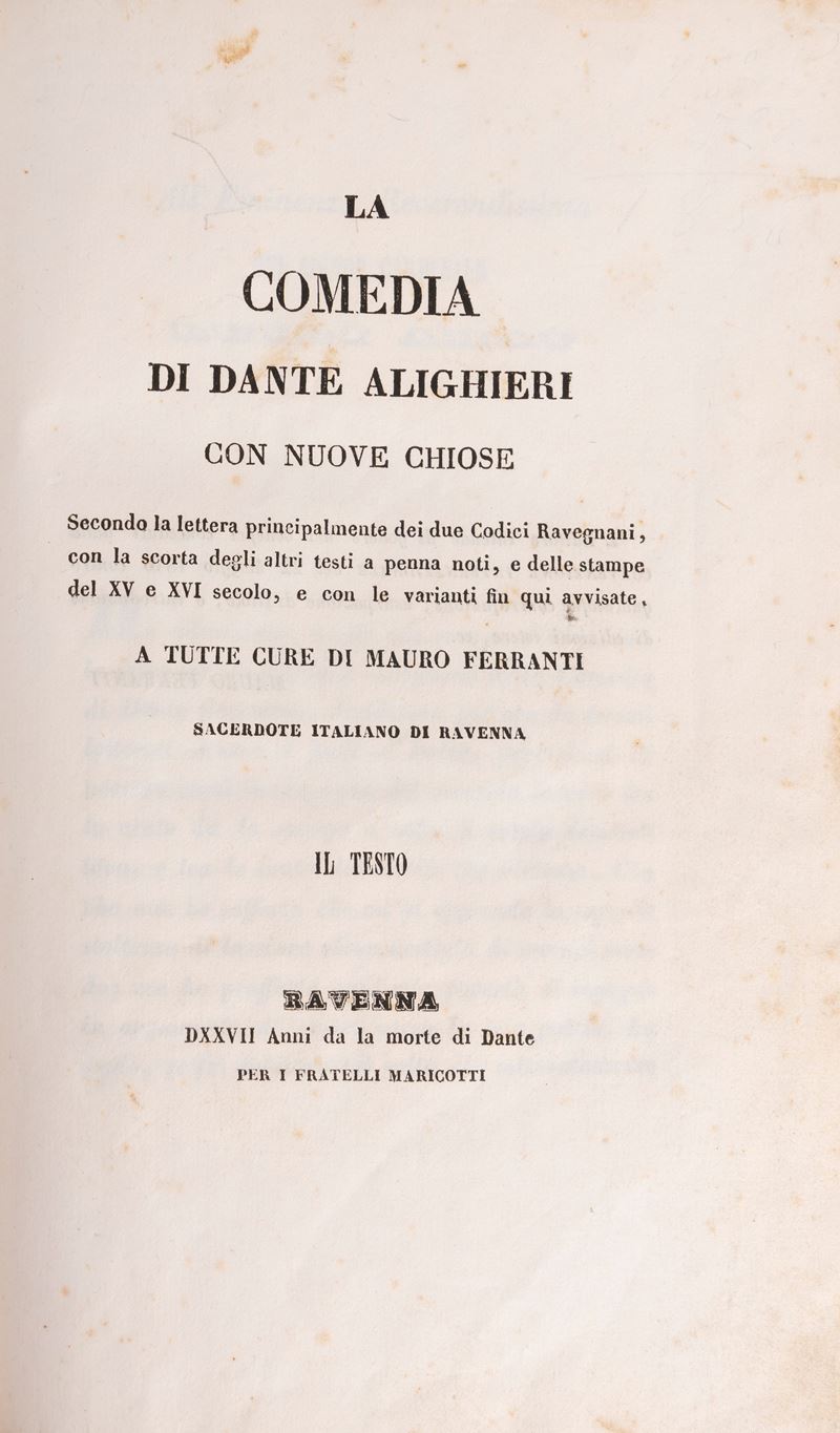 La Comedia di Dante Alighieri con nuove chiose...a tutte cure di Mauro Ferranti