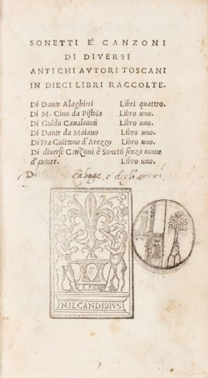 Sonetti e canzoni di diuersi antichi autori toscani in dieci libri raccolte