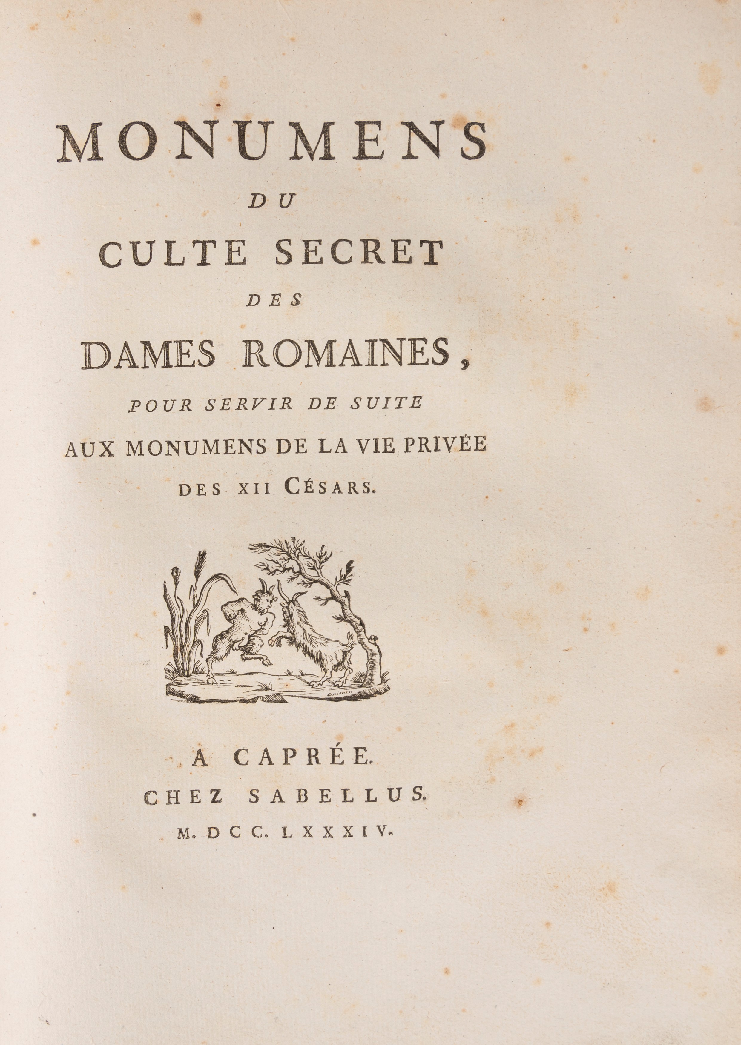 Pierre François Hughes d’Hancarville, Monumens de la vie privée des douze Cesars e Monumens du cu...