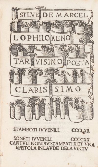 Sylue De Marcello Philoxeno Taruisino Poeta Clarissimo Capitoli Iuuenili Stramboti Senili