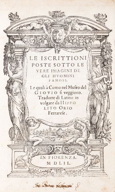 Le Iscrittioni Poste Sotto le Vere Imagini De gli Huomini Famosi