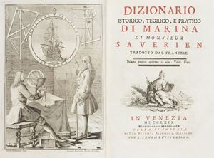 Dizionario istorico, teorico, e pratico di marina di monsieur Saverien tradotto dal francese