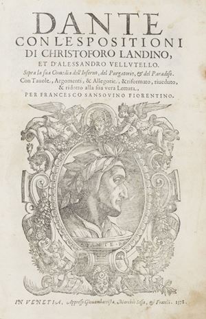 Dante con l'espositioni di Christoforo Landino, et d'Alessandro Vellutello...& ridotto alla sua vera lettura, per Francesco Sansouino fiorentino