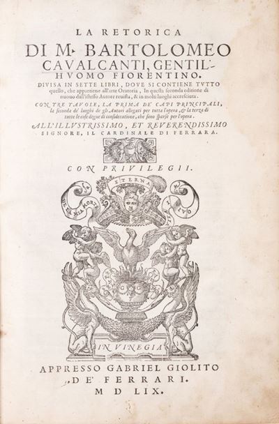 La Retorica di M. Bartolomeo Caualcanti...diuisa in Sette Libri Doue Si Contiene Tutto Quello, ch...