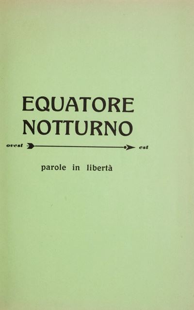 Equatore Notturno. Parole in Libertà
