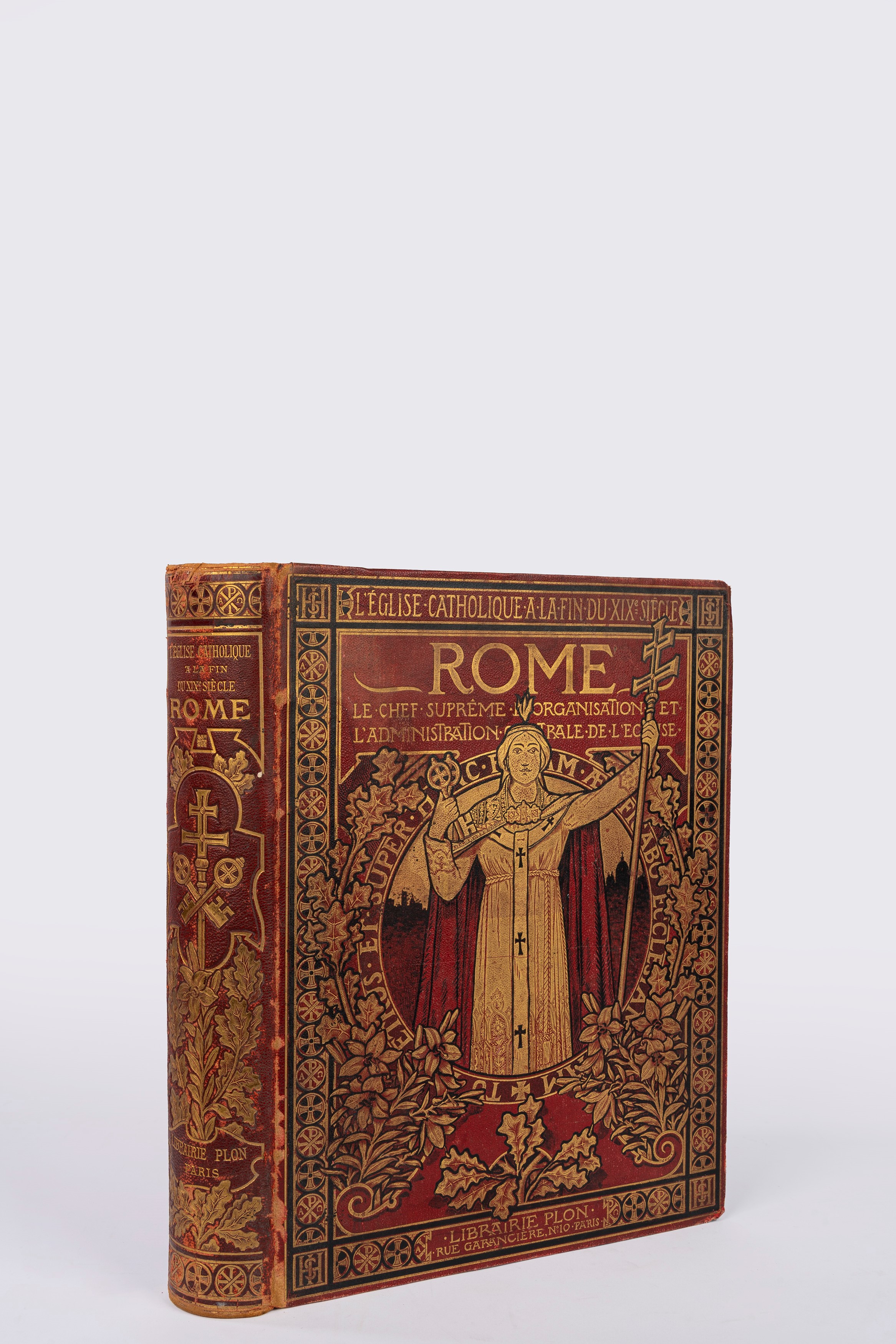 Rome le Chef Suprême. L’organisation et l’administration centrale de l’église, Parigi, 1900