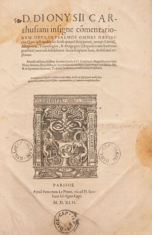 D. Dionysii Carthusiani insigne comentariorum Opus in Psalmos Omnes Davidicos