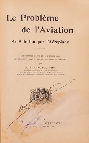 Le probl&egrave;me de l'Aviation. Sa solution par l'A&eacute;roplane