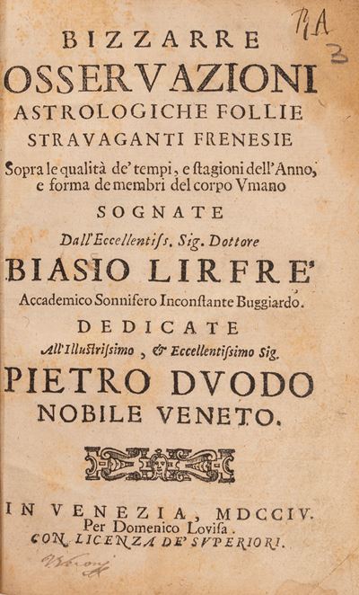 Bizzarre osservazioni astrologiche: follie stravaganti, frenesi sopra le qualità de' tempi e stag...