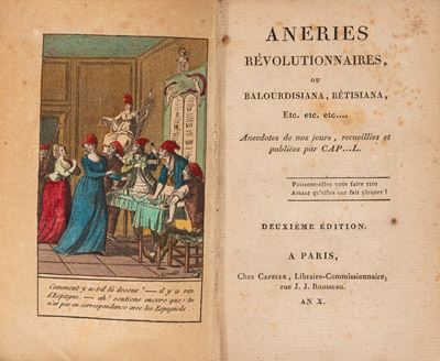 Capelle (Parigi), Aneries Révolutionnaires ou Balourdisiana, Betisiana, etc., 1801 (ca.)