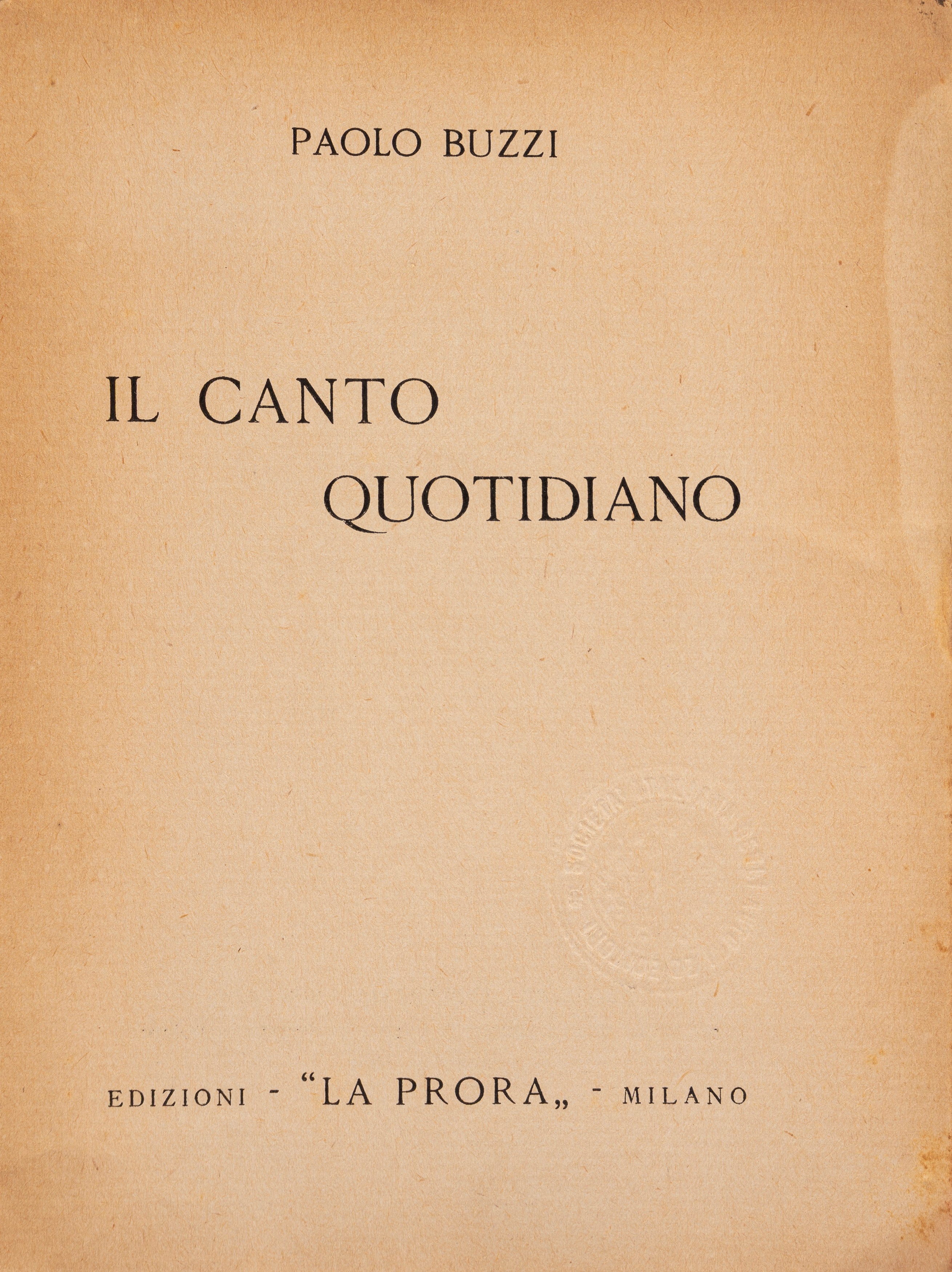 Paolo Buzzi - Il canto quotidiano (Milano, La Prora, 1933) e Francesco Cangiullo, Poesia innamora...