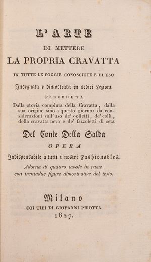L'arte di mettere la propria cravatta in tutte le foggie conosciute e di uso insegnata e dimostrata in sedici lezioni, preceduta dalla storia compiuta della cravatta
