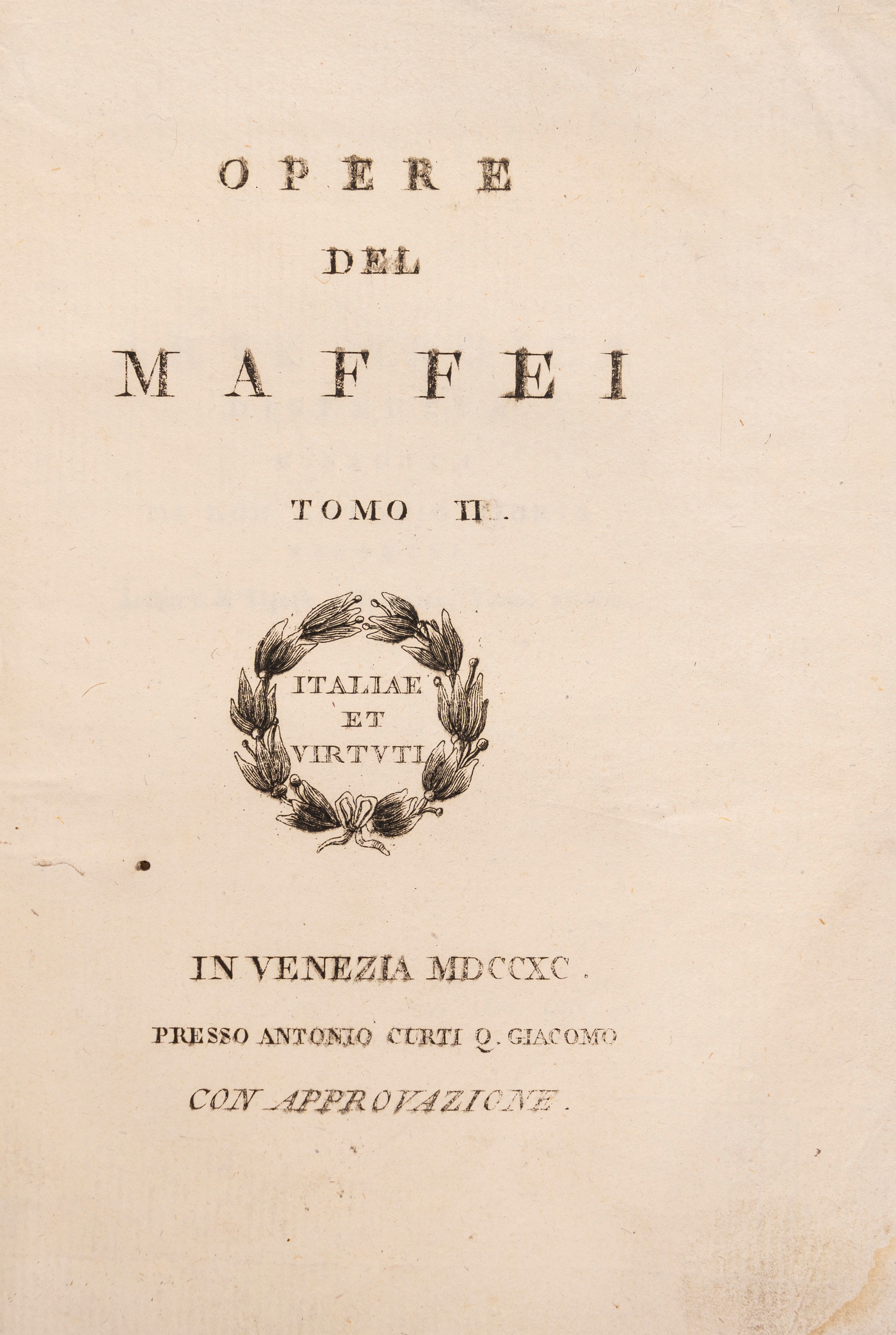 Scipione Maffei - Venezia e Antonio Curti Q. Giacomo, edizione del 1790 in 8°, 2 volumi