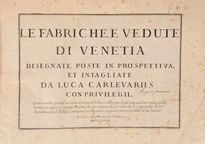 Le fabriche, e vedute di Venetia disegnate, poste in prospettiva, et intagliate da Luca Carlevariis