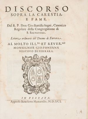 Curioso e intrigante trattato post-tridentino. Discorso sopra la carestia, e fame