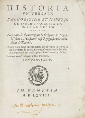 Historia uniuersale dell'origine et imperio de Turchi