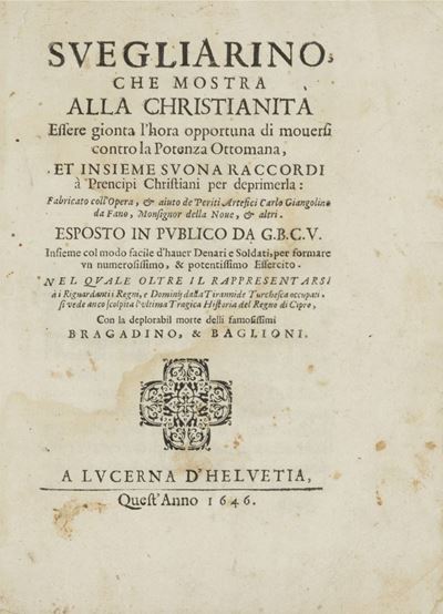 Svegliarino, che Mostra alla Christianità Essere Gionta L'hora Opportuna di Mouersi Contro la Pot...