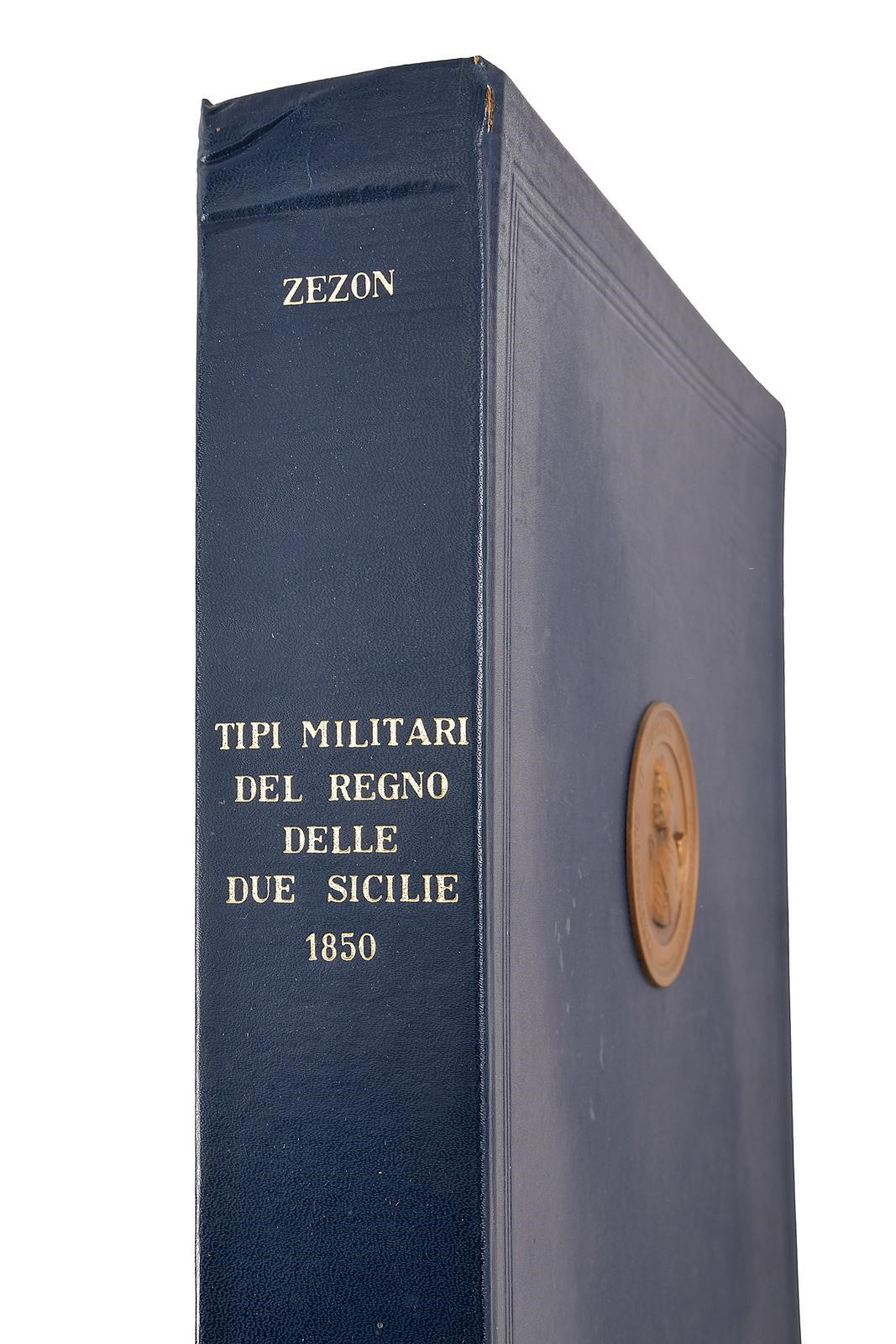 Zezon, Antonio, Tipi Militari dei differenti Corpi del Reale Esercito e dell’Armata di Mare di S....