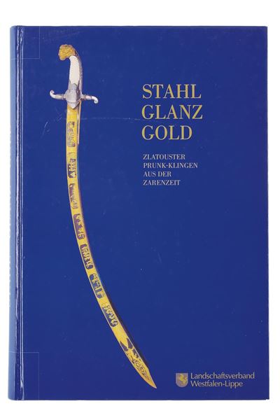 Yuri Miller, Stahl-Glanz-Gold – Zlatouster Prunk-Klingen aus der Zarenzeit