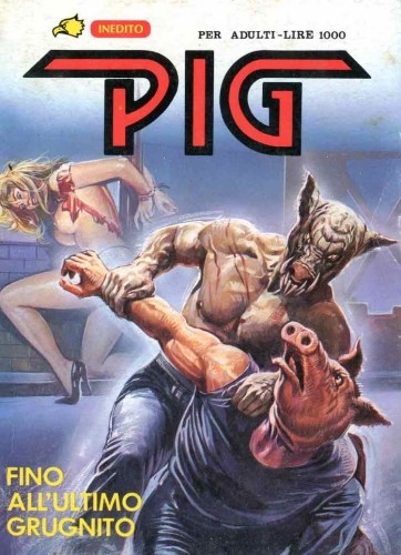 Enzo Sciotti - Pig - Fino All'ultimo Grugnito