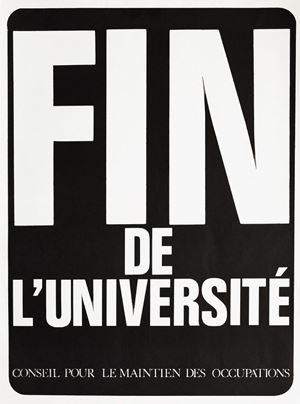 Le pouvoir aux conseils de travailleurs. Occupations des usines. Abolition de la société de classe. A bas la société spectaculaire-marchande. Fin de l'Université