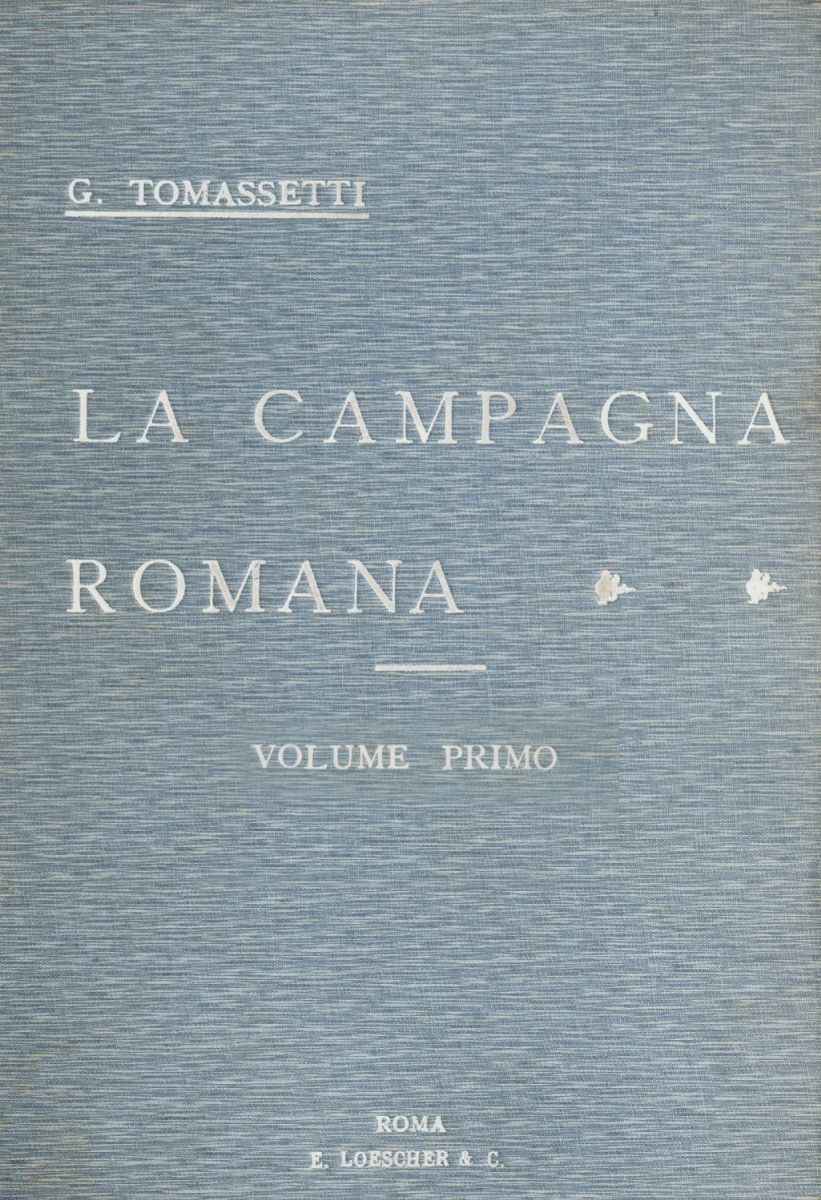 Tomassetti, Giuseppe - Tomassetti, La Campagna Romana antica, medioevale e moderna, edizione orig...