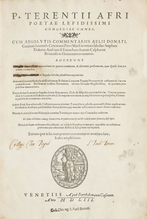 Comoediae omnes. Cum absolutis commentariis Aelii Donati, Guidonis Iuuenalis Cenomani, Petri Marsi in omnes fabulas: Stephani Doleti in Andriam & Eunuchum: Ioannis Calphurnii Brixiensis in Heautontimorumenon